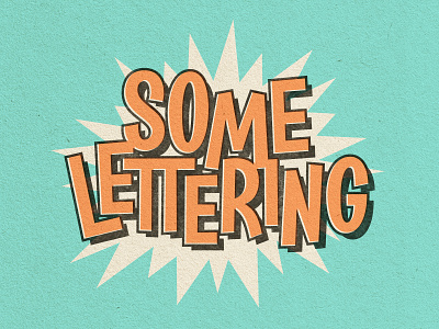 SOME LETTERING - Behance Update