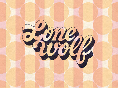 Lone Wolf 70s design digitalart drawing graphicdesign handlettering illustrator lettering pattern photoshop retro typography type typography vector vintage