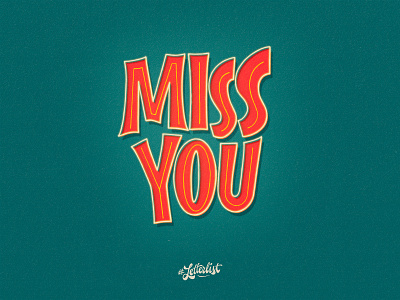 Miss You challenge custom draw dribbble handmade lettering sign type typeface typography