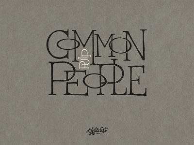 Common People custom dribbble font handmade lettering letters tipografía type type design typeface typography
