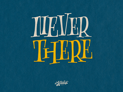 Never There custom dribbble handmade ipad pro lettering letters procreate tipografía type typeface typography