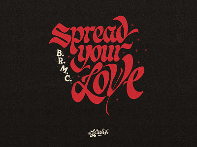 Spread Your Love black brush lettering club custom dribbble handmade lettering letters motorcycle music rebel type typeface typography