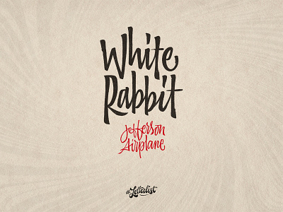 White Rabbit airplane brushpen custom dribbble handmade lettering music psychedelic rabbit type typeface typography white