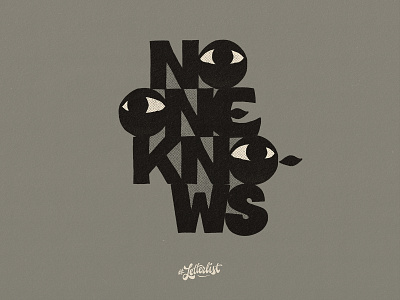 No One Knows branding custom dribbble handlettering handmade lettering letters music typography