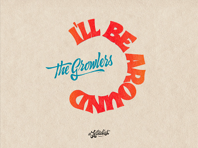 I´ll Be Around custom dribbble handmade lettering letters music type typeface typography