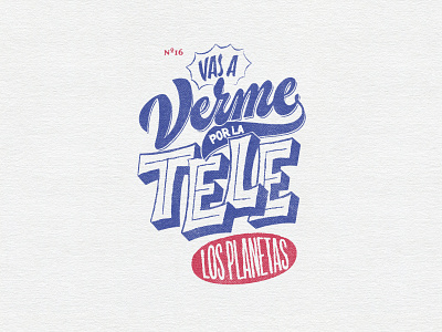 Vas a Verme por la Tele comic custom dribbble handlettering handmade lettering letters type typeface typography vintage