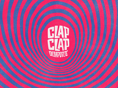 Clap Clap custom dribbble handletering handmade lettering letters psychedelic type typography