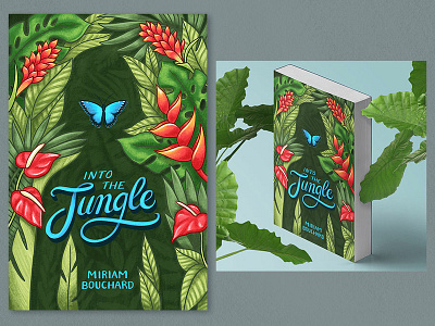 Into The Jungle Book Cover book art book cover book cover design book design book illustration book illustrations butterfly foliage hand lettering illustration jungle lettering publishing tropical type design