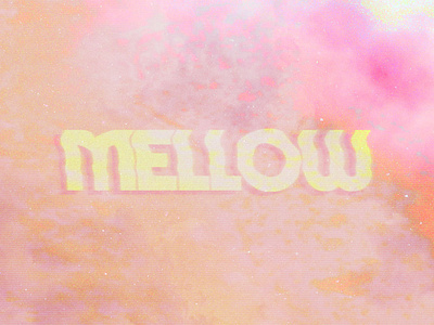 Mellow