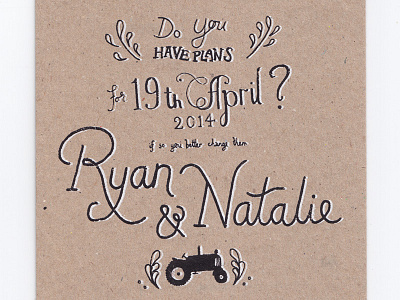 Save The Date brown card countryside hand drawn homemade invite screenprint script tractor typography wedding