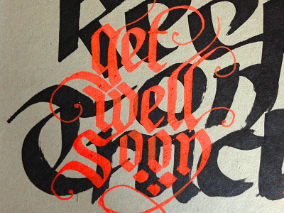 Get well calligraphy gothic hand lettering typography