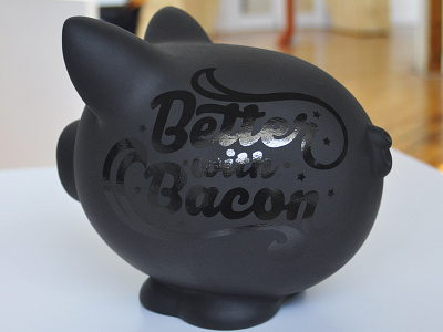 It's better with Bacon. bacon black black on black bourbon fun kentucky lettering louisville paint pig