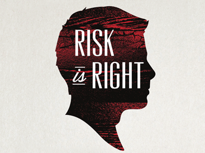 Risk is Right