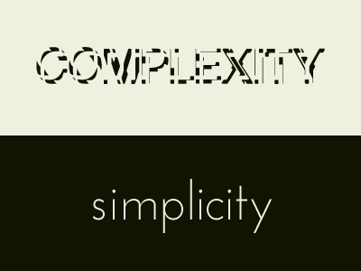 Complexity v. Simplicity complexity fireworks typography