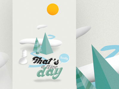 That's (really) a nice day ! geometry illustration texture typography