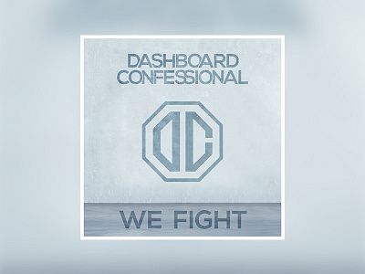 Dashboard Confessional "We Fight"