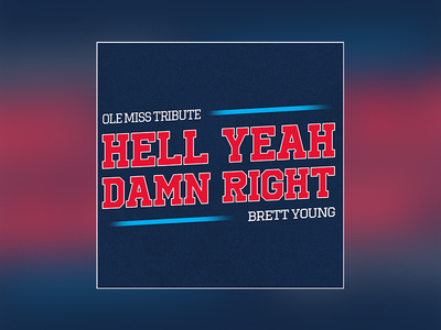 Brett Young "Hell Yeah Damn Right"