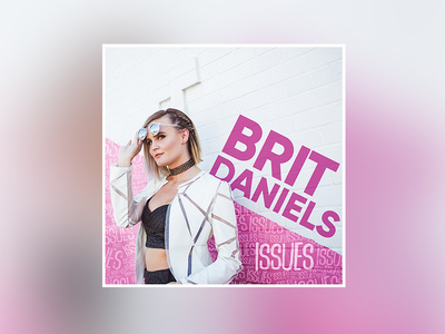 Brit Daniels "Issues"