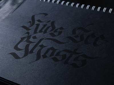 Kids See Ghosts blackletter calligraffiti calligraphy fraktur kanye kidcudi