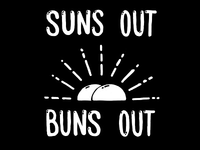 Suns Out Buns Out buns handdrawn illustration procreate silly sunrays sunrise tshirt tsunami