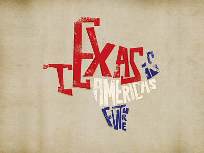 Texas is Americas Future america drawn future illustration texas type