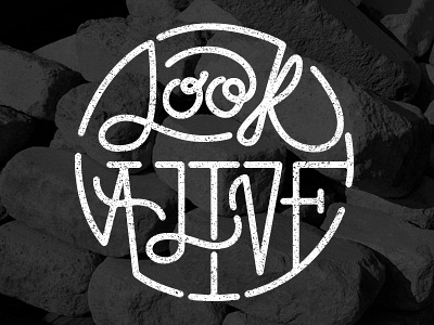 Look Alive lettering typography