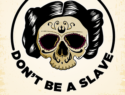 Don't be a slave darth vader disney illustration leia princess princess leia slave star wars