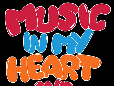 Music in my heart and soul font design illustration