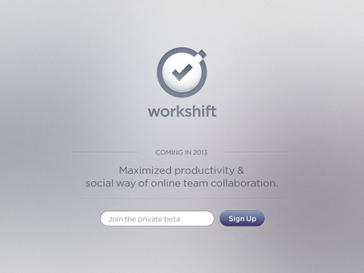 Workshift Coming Soon:) beta business management check task management tasks todos workshift