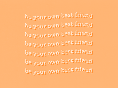 BYOBFF best friend bff inspired kinetic quotes self care static typography