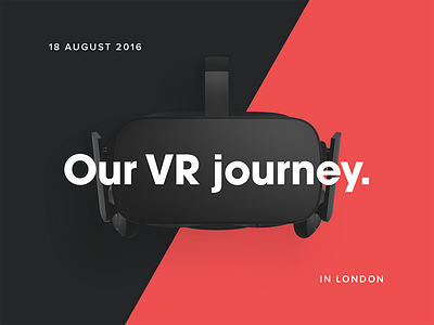 Our VR journey - Talk in London