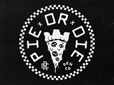 🍕 Pie Or Die™ ☠️ badge pizza pizza shop skull texture type type lockup typography