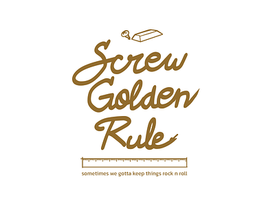 Screw Golden Rule bowo456 branding golden graphic design illustration logo rock n roll rule screw typography