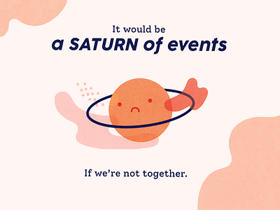 Saturn Valentine adobe illustrator adobe photoshop clouds cute design flat graphic design graphics illustration kawaii patterns peach peachy planet pun puns saturn space valentine valentines day