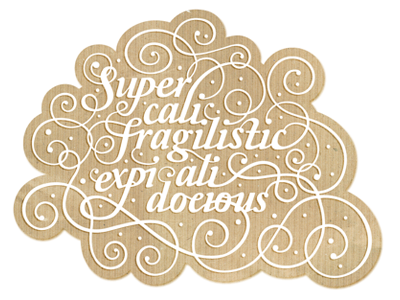 Supercalifragilisticexpialidocious cardboard tactile typography