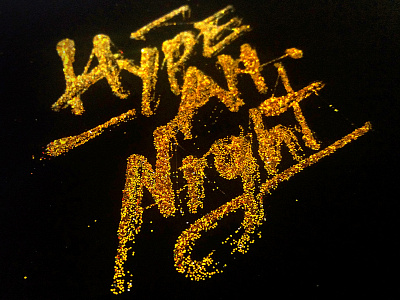 Hype All Night gold handstyle hype night typography