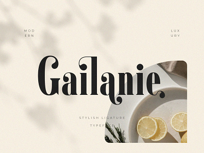 Gailanie- Stylish Ligature Typeface display font fashion font layout ligature logo font modern font serif social media typeface