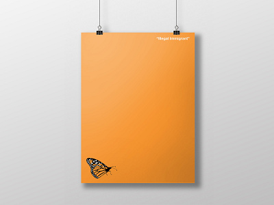Illegal Immigrant Butterfly Poster butterfly immigration orange poster poster art poster design print vector