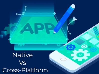 Native Vs Cross-Platform android android app development cross platform ios ios app design ios app development native app