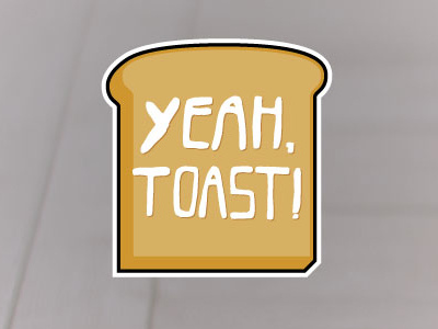 Yeah, Toast! color illustration sticker