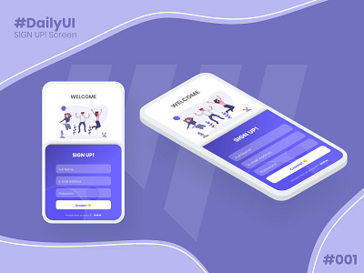 SIGN UP! Screen - DailyUi #001 adobe xd app dailyui dailyuichallenge design figma illustration mobile app sign up ui ux