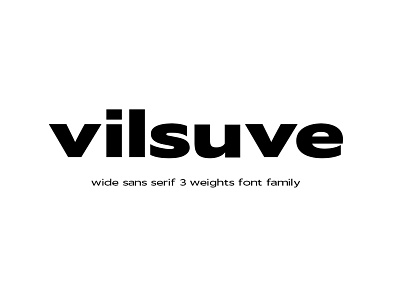 Vilsuve - wide sans display font font family logotype poster design sans serif font type poster wide sans