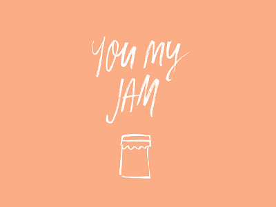 You My Jam brush brush lettering card cards jam lettering peach pun stationery sweets valentine valentines day