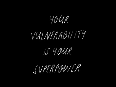 Vulnerability Superpower brush brush pen custom type hand type lettering superpower texture type vulnerability watercolor watercolour