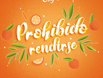 Prohibido rendirse brush fruit illustration leaf leaves nature orange photoshop phrase