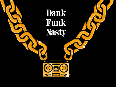 Dank Funk Nasty black boombox chain link funk gold golden hiphop illustraion links music nasty playlist rap shine shiney stereo typography vectore