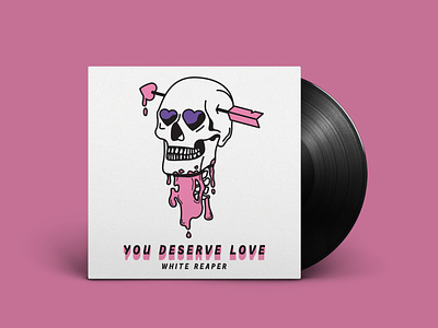 You Deserve Love Album Cover album album art album cover arrow band blood heart hearts illustration love pink record rock skeleton skull splatter vinyl white reaper