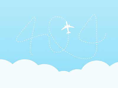Daily UI #008 - 404 Page 404page clouds daily 100 challenge dailyui plane sky