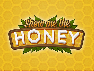 Show me the honey