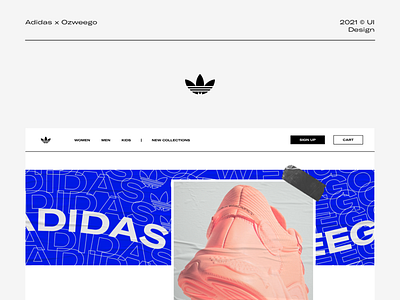 Adidas x OZWEEGO - UI Design branding brutalism concept design desktop minimal mobile sketch sneakers sportwear typography ui ui design ux webdesign